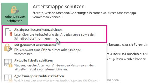 Unter 'Arbeitsmappe schützen' die Option 'Als abgeschlossen kennzeichnen' auswählen