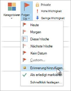 Wenn die Aufgabe bereits in einem eigenen Fenster geöffnet ist, klicken Sie auf Task > Follow Up > Erinnerung hinzufügen.