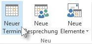 Befehl 'Neuer Termin' im Menüband