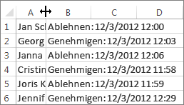 Zwischen die Spalten A und B klicken und dann doppelklicken