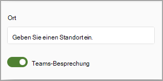 Abbildung der Umschaltfläche und des Platzes zum Eingeben des Besprechungsorts für Teams-Besprechungen.