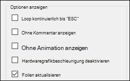 Die Gruppe „Optionen anzeigen“ unter „Bildschirmpräsentationen einrichten“ mit der aktivierten Option „Folien auf dem neuesten Stand halten“.