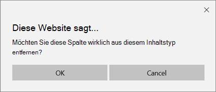 SharePoint-Bestätigungsaufforderung beim Entfernen einer Spalte aus einer Liste oder einem Bibliotheksinhaltstyp
