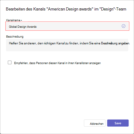 Ein Screenshot des Fensters zum Bearbeiten eines Kanalnamens, einer Beschreibung und der Sichtbarkeitseinstellungen. Geben Sie den neuen Kanalnamen unter Kanalname ein.