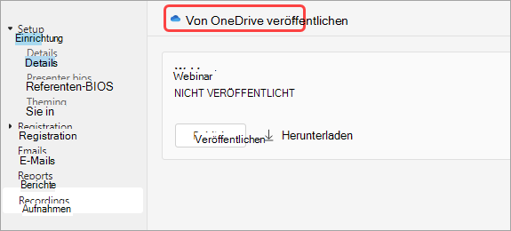 Screenshot, der zeigt, wie Benutzer eine Webinaraufzeichnung von One Drive veröffentlichen