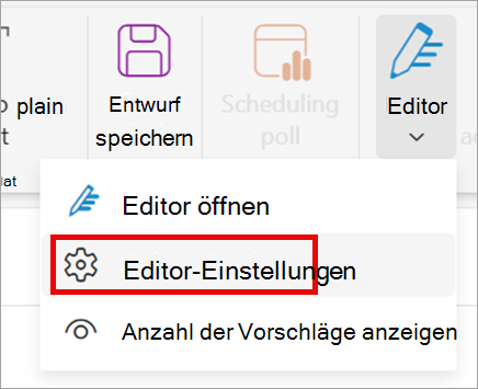 Wählen Sie im Menüband Editor-Editor-Einstellungen > aus.