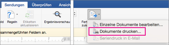 Auf der Registerkarte Sendungen sind & Zusammenführung fertig stellen und die Option Dokumente drucken hervorgehoben.