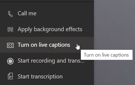 Screenshot that shows Turn on live captions option in the More actions menu.