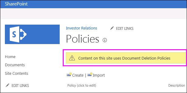 Warning on site that Document Deletion Policies are being used