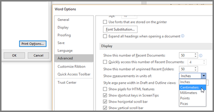 In Word Options, click Advanced, scroll to Display for the option, Show measurements in units of