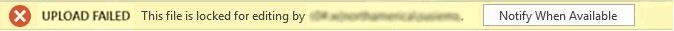File in use warning with option to notify when file is available.