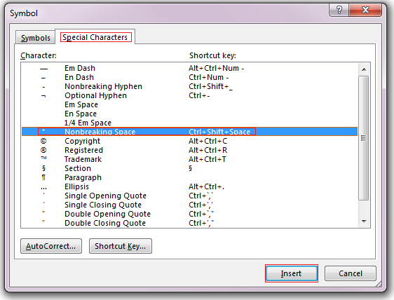 On the Special Characters tab, click the Nonbreaking Space row to highlight it, and then click Insert.