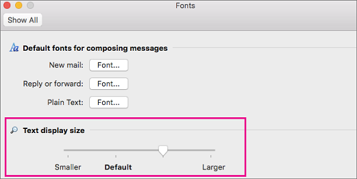 Move the slider left or right to change the text display size
