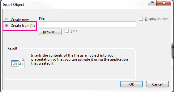The Insert Object dialog box with the Create from file option selected