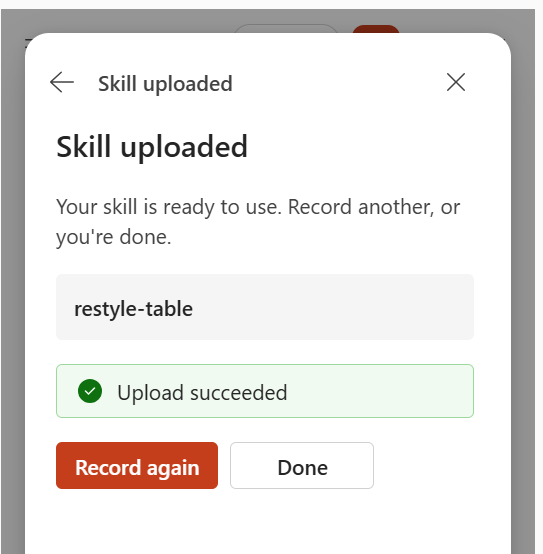 Screenshot that shows the Skill uploaded confirmation after recording a skill.