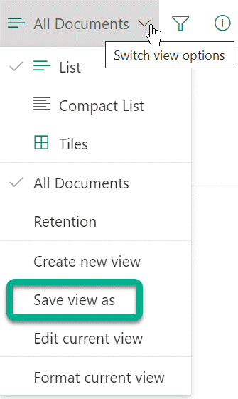 Under Switch view options, select Save view as.
