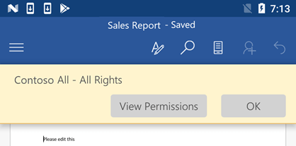 When you open an IRM-protected file in Office for Android you can view the permissions youve been assigned.