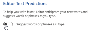 Switch off Suggest words or phrases as I type