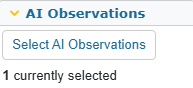 Screenshot of AI Observations panel with Select AI Observations button and one item currently selected.
