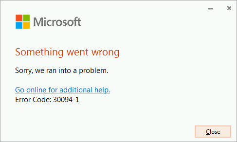 Error code 30094 when installing Office | Microsoft Support