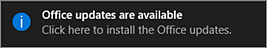 A screenshot that shows Office updates are available notification