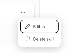 Screenshot showing the Edit skill and Delete skill menu.