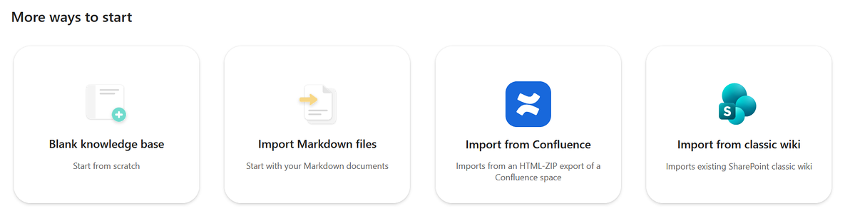 Screenshot of the More ways to start section with options to create a blank knowledge base or import Markdown files, Confluence content, or a classic wiki.