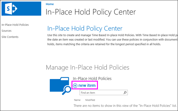 New item option in In-Place Hold Policy Center