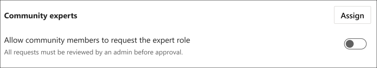Community admins can enable or disable expert role requests. The feature is enabled by default.