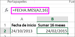 usar la fórmula FECHA.MES para agregar meses a una fecha