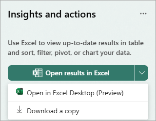 Seleccione la flecha desplegable situada junto a Abrir resultados en Excel para abrir en el escritorio de Excel como vista previa o descargar una copia.