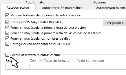 Casilla Reemplazar mientras escribe en la pestaña Autocorrección-