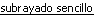 Ejemplo de subrayado sencillo
