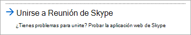 Unirse con la aplicación web de Skype Empresarial