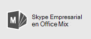 Skype Empresarial para Mix