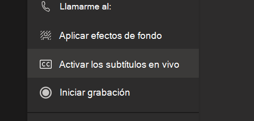 La opción Activar subtítulos en directo en el menú de opciones de reunión de Teams