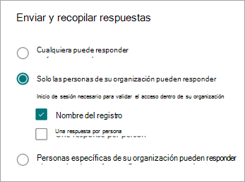 Elija entre tres opciones para permitir que diferentes tipos de personas respondan, dependiendo de cómo inicien sesión o no.