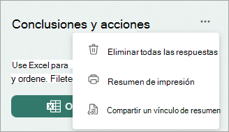 Seleccione Más para mostrar opciones para eliminar todas las respuestas, imprimir un resumen o compartir un vínculo de resumen.