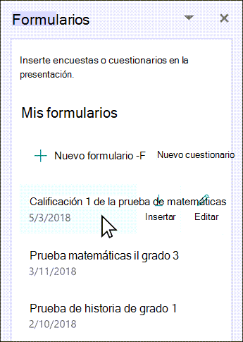 Mantenga el puntero sobre el nombre del formulario existente para insertarlo o editarlo.
