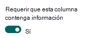 Establecer una columna para requerir la información.