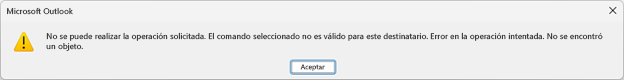 Cuadro de mensaje de error de Microsoft Outlook con el texto anterior.