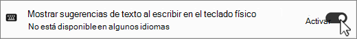 Win11 Mostrar sugerencias de texto para la captura de pantalla de teclado físico.