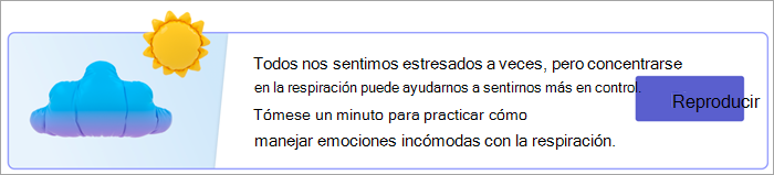 Captura de pantalla del punto de entrada para ejercicios de respiración en la página Tus respuestas. El texto lee Todos nos sentimos estresados a veces, pero concentrarse en la respiración puede ayudarnos a sentirnos más en control. Tómese un minuto para practicar cómo manejar emociones incómodas con la respiración. con un botón Reproducir.