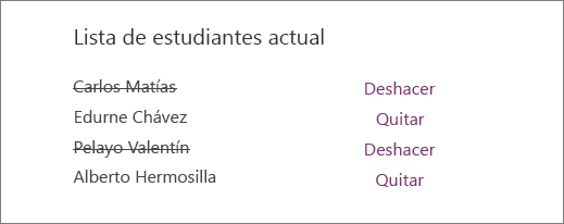 Los nombres de los alumnos quitados se tachan de la lista de alumnos existentes con las opciones Deshacer y Quitar junto a todos los nombres.