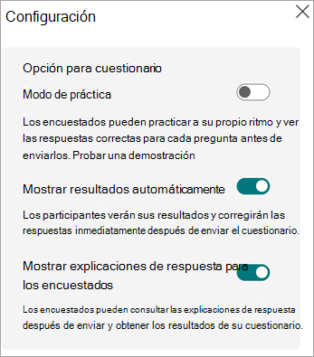 Activa o desactiva el modo de práctica, muestra los resultados automáticamente y muestra explicaciones de respuestas para que los participantes solo muestren cuestionarios.