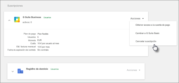 En las suscripciones, elige G Suite, Acciones y, a continuación, Cancelar suscripción.
