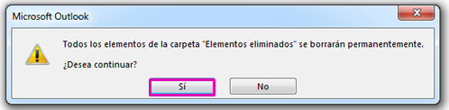 Haga clic en Sí para confirmar que desea mover todos los elementos a la carpeta Elementos eliminados.