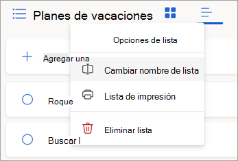 Seleccione más opciones junto a un nombre de lista para cambiar el nombre, imprimir o eliminar la lista.