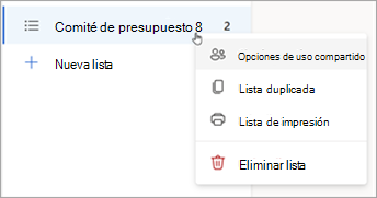 Mantén presionada una lista (o haz clic con el botón derecho en ella) para abrir las opciones de uso compartido, Duplicar o Imprimir la lista.