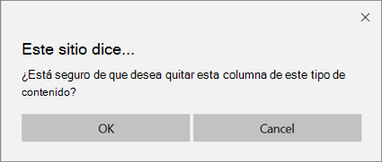 Mensaje de confirmación de SharePoint al quitar una columna de un tipo de contenido de lista o biblioteca
